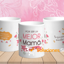Tazas "Madre Solo Tú" Personalizables (24 Plantillas)